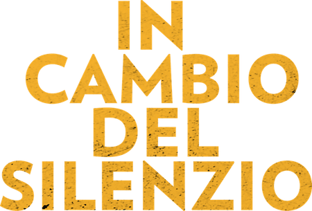In Cambio del Silenzio